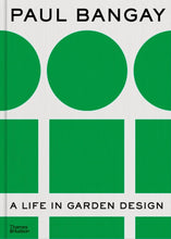 Load image into Gallery viewer, Paul Bangay - A Life in Garden Design
